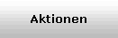 Aktionen