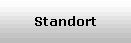 Standort